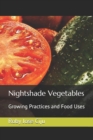 Nightshade Vegetables : Growing Practices and Food Uses - Book