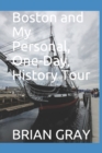 Boston and My Personal, One-Day, History Tour - Book