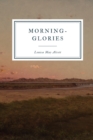 Morning-Glories : And Other Stories - Book