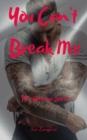 You Can't Break Me : The Revenge Series - Book