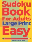 Sudoku Books For Adults Large Print Easy : Logic Games Adults - Brain Games For Adults - Book