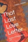 That Last Love Letter : Poetry, Photography & Art - Book