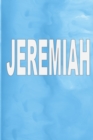 Jeremiah : 100 Pages 6 X 9 Personalized Name on Journal Notebook - Book