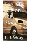 The '90s - Life on the Road - Book