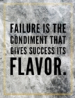 Failure is the condiment that gives success its flavour. : Marble Design 100 Pages Large Size 8.5" X 11" Inches Gratitude Journal And Productivity Task Book - Book
