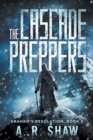 The Cascade Preppers : A Post-Apocalyptic Medical Thriller - Book