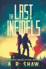 The Last Infidels : A Post-Apocalyptic Medical Thriller - Book