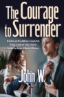 The Courage to Surrender - Book
