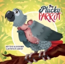 The Plucky Parrot : a Tiny Dog Book - Book