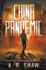 The China Pandemic : A Post-Apocalyptic Medical Thriller - Book