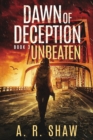 Unbeaten : A Post-Apocalyptic Thriller - Book