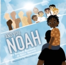 And You, Noah - Book
