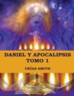Daniel y Apocalipsis Tomo 1 : Comentario verso a verso - Book