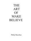 The Art Of Make Believe - Book