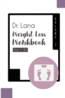 Dr. Lana Weight Loss Workbook Day 1-90 Volume 3 - Book