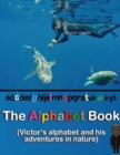 The Alphabet Book : An adventure story with a photographer in the Nature (Big Print Full Color Edition) - Book