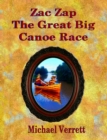 Zac Zap and the Great Big Canoe Race - Book