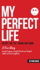 My Perfect Life - Book