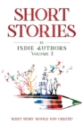 Short Stories by Indie Authors Volume 2 - Book