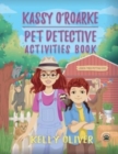 Kassy O'Roarke Pet Detective Activities Book - Book