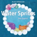 Water Sprites, The Quest : The Quest - Book