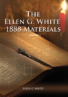 1888 Materials Volume 1 : (1888 Message, Country living, Final time events quotes, Justification by Faith according to the Third Angels Message) - Book