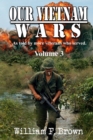 Our Vietnam Wars, Volume 3 : as told by still more veterans who served - Book