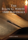 1888 Materials Volume 3 : (1888 Message, Country living, Final time events quotes, Justification by Faith according to the Third Angels Message) - Book