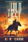 The Wild West : A Post-Apocalyptic Thriller - Book