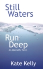 Still Waters Run Deep : An Abernathy Novel - Book