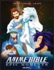 Anime Bible Epic Moments Vol 2 : Coloring Book - Book