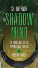 The Shadow Mind : Case No. 4 - Book