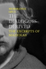 Memoranda Opus : The Dialogues Derived - The Excerpts Of Mazeikas: The Dialogues Derived - Book