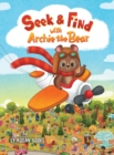 Seek and Find with Archie the Bear - Book