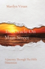The Oracle On Main Street : A Journey Through the Fifth Dimension - Book