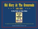 Old Glory at the Crossroads 1861-1865 - Book
