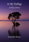 In My Feelings : A Book of Poetry - Book