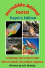 Incredible Animal Facts! Reptile Edition - Book