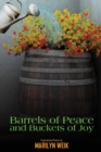 Barrels of Peace and Buckets of Joy - Book