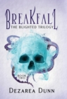 Breakfall : The Blighted Trilogy - Book