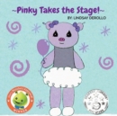 Pinky Takes the Stage! - Book