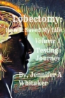 Lobectomy : How It Saved My Life: Volume I: Testing Journey - Book