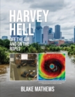 Harvey Hell : Off the Air and on the Ropes - Book