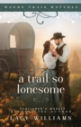 A Trail So Lonesome - Book