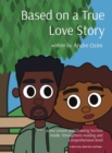 Based on a True Love Story : A short story about love and hope. - Book