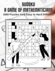 Sudoku A Game for Mathematicians 1600 Puzzles Very Easy to Hard Difficulty - Book