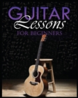 Guitar Lessons Made Easy : Step-by-Step Instructions for Beginners - Book