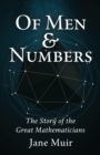Of Men and Numbers : The Story of the Great Mathematicians - Book
