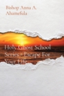 Holy Ghost School Series - Escape For Your Life - Book