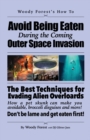 Avoid Being Eaten by Space Aliens : Funny prank book, gag gift, novelty notebook disguised as a real book, with hilarious, motivational quotes - Book